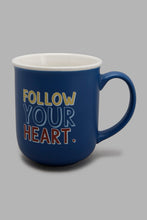 Load image into Gallery viewer, Blue Follow Your Heart Mug
