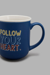 Blue Follow Your Heart Mug